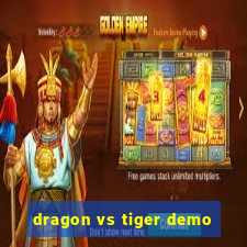 dragon vs tiger demo